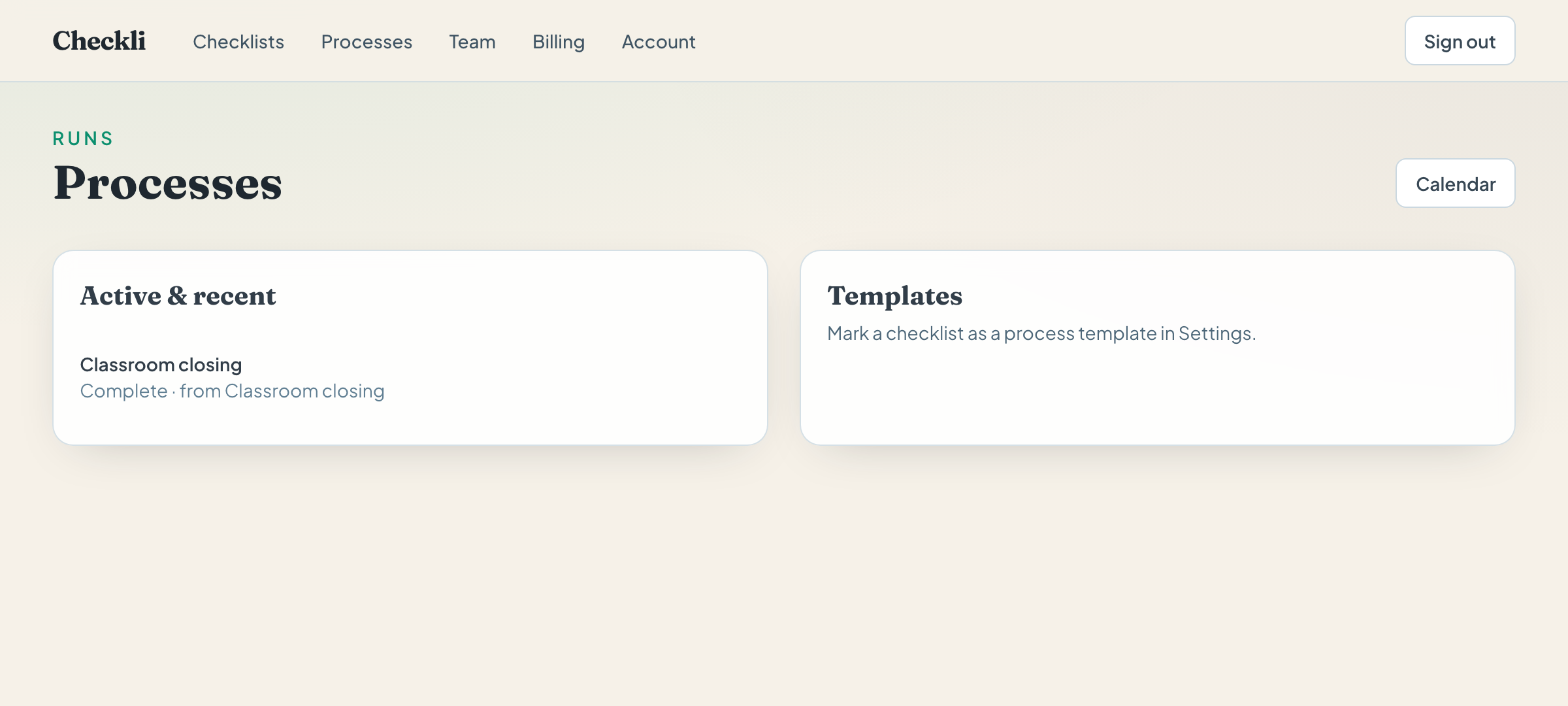 The Processes page showing a completed Classroom closing run, an empty templates list, and a Calendar button.